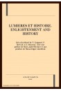 LUMIERES ET HISTOIRE. ENLIGHTENMENT AND HISTORY