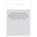 BIBLIOGRAPHIE DES RECUEILS COLLECTIFS DE POESIES PUBLIES DE 1597 A 1700. (1901-1905).