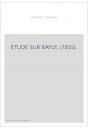 ETUDE SUR BAYLE. (1855).