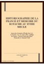 HISTORIOGRAPHIE DE LA FRANCE ET MEMOIRE DU ROYAUME AU XVIIIE SIECLE