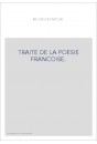 TRAITE DE LA POESIE FRANCOISE.