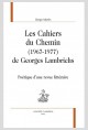 LES CAHIERS DU CHEMIN (1967-1977) DE GEORGES LAMBRICHS