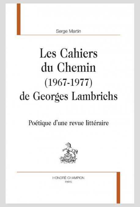 LES CAHIERS DU CHEMIN (1967-1977) DE GEORGES LAMBRICHS