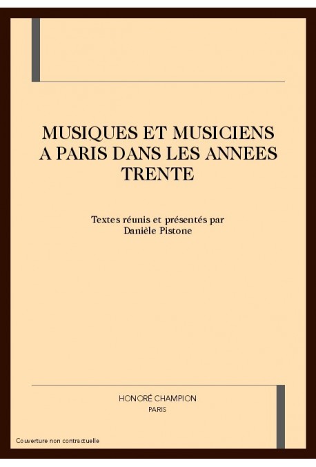 MUSIQUES ET MUSICIENS A PARIS DANS LES ANNEES TRENTE
