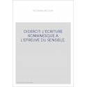 DIDEROT : L'ECRITURE ROMANESQUE A L'EPREUVE DU SENSIBLE.