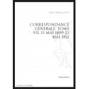 CORRESPONDANCE GENERALE. T7 : 15 MAI 1809 - 23 MAI 1812