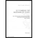 LE TOMBEAU DE MADAME DE STAEL. LES DISCOURS DE LA POSTERITE STAELIENNE EN FRANCE (1817-1850)