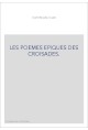 LES POEMES EPIQUES DES CROISADES.