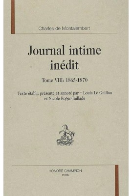 JOURNAL INTIME INEDIT TOME VIII ET DERNIER (1865-1870)