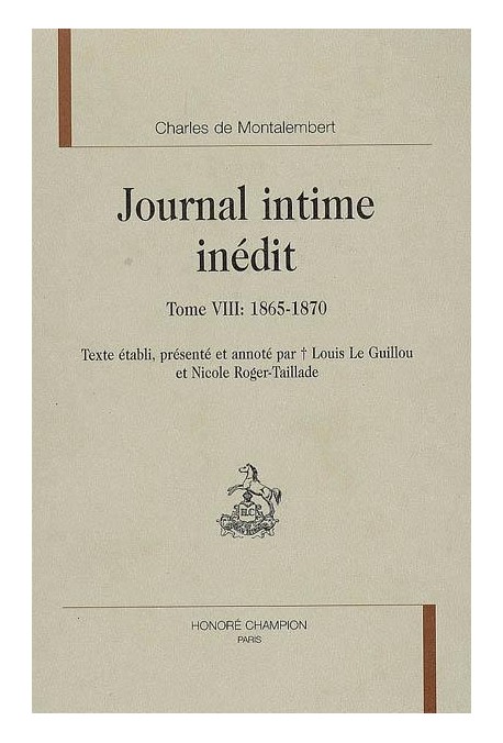 JOURNAL INTIME INEDIT TOME VIII ET DERNIER (1865-1870)