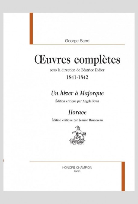 UVRES COMPLÈTES 1841-1842  UN HIVER À MAJORQUE  HORACE