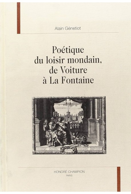 POETIQUE DU LOISIR MONDAIN, DE VOITURE A LA FONTAINE.