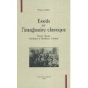 ESSAIS SUR L'IMAGINAIRE CLASSIQUE