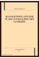 JEAN-BAPTISTE-ANTOINE SUARD JOURNALISTE DES LUMIERES