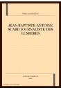 JEAN-BAPTISTE-ANTOINE SUARD JOURNALISTE DES LUMIERES