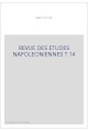 REVUE DES ETUDES NAPOLEONIENNES T 14