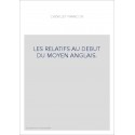 LES RELATIFS AU DEBUT DU MOYEN ANGLAIS.