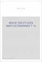 REVUE DES ETUDES NAPOLEONIENNES T 16