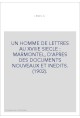 UN HOMME DE LETTRES AU XVIIIE SIECLE : MARMONTEL, D'APRES DES DOCUMENTS NOUVEAUX ET INEDITS. (1902).