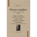 OEUVRES COMPLETES VI-VII. VOYAGE EN AMERIQUE. VOYAGE EN ITALIE. CINQ JOURS A CLERMONT. LE MONT-BLANC