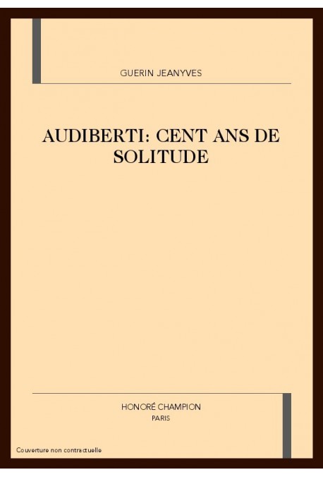 AUDIBERTI: CENT ANS DE SOLITUDE