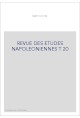 REVUE DES ETUDES NAPOLEONIENNES T 20
