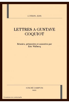 LETTRES A GUSTAVE COQUIOT