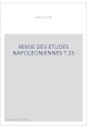 REVUE DES ETUDES NAPOLEONIENNES T 25
