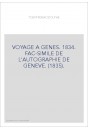 VOYAGE A GENES. 1834. FAC-SIMILE DE L'AUTOGRAPHIE DE GENEVE. (1835).