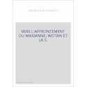 VERS L'AFFRONTEMENT OU MARIANNE, WOTAN ET LA S.
