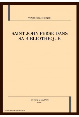 SAINT-JOHN PERSE DANS SA BIBLIOTHEQUE