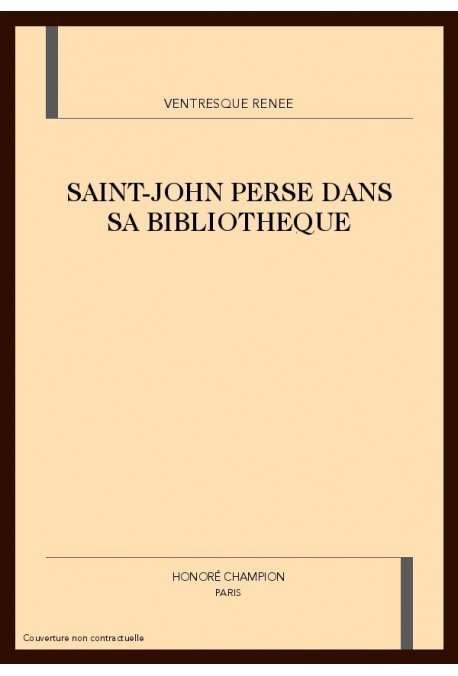 SAINT-JOHN PERSE DANS SA BIBLIOTHEQUE