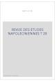 REVUE DES ETUDES NAPOLEONIENNES T 28