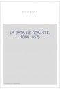 LA BATAILLE REALISTE. (1844-1857).