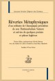 RÊVERIES MÉTAPHYSIQUES DUN SOLITAIRE DE CHAMPAGNE PRÉCÉDÉES DE SON TINTINNABULUM NATURÆ