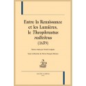 ENTRE LA RENAISSANCE ET LES LUMIÈRES, LE THEOPHRASTUS REDIVIVUS (1659)