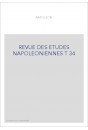 REVUE DES ETUDES NAPOLEONIENNES T 34