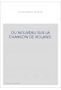 DU NOUVEAU SUR LA CHANSON DE ROLAND.