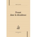 PROUST DANS LA DECADENCE