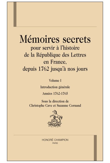 MEMOIRES SECRETS (DITS DE BACHAUMONT) POUR SERVIR A L'HISTOIRE DE LA REPUBLIQUE DES LETTRES EN FRANCE