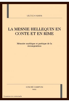 LA MESNIE HELLEQUIN EN CONTE ET EN RIME