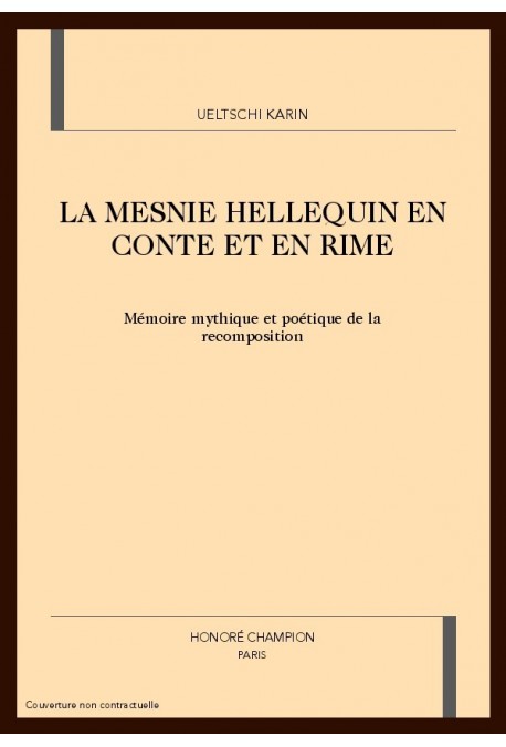 LA MESNIE HELLEQUIN EN CONTE ET EN RIME