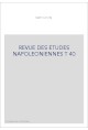 REVUE DES ETUDES NAPOLEONIENNES T 40