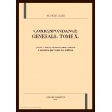 CORRESPONDANCE GENERALE. TOME X. 1862-1865