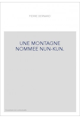 UNE MONTAGNE NOMMEE NUN-KUN.