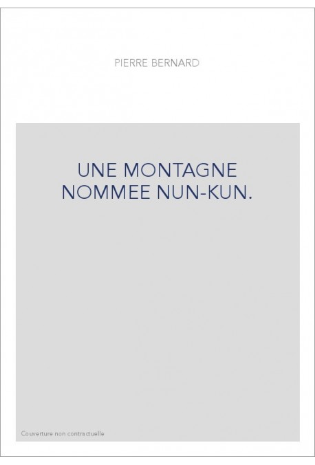UNE MONTAGNE NOMMEE NUN-KUN.
