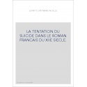 LA TENTATION DU SUICIDE DANS LE ROMAN FRANCAIS DU XIIE SIECLE.