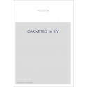 CARNETS. TOME 2 : 1847-1848