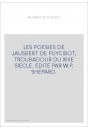 LES POESIES DE JAUSBERT DE PUYCIBOT, TROUBADOUR DU XIIIE SIECLE
