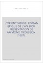L'ORIENT VIERGE. ROMAN EPIQUE DE L'AN 2000. PRESENTATION DE RAYMOND TROUSSON. (1887).